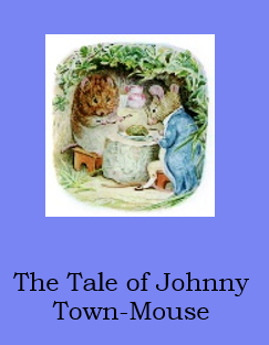 The Tale of Johnny Town-Mouse