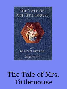 The Tale of Mrs. Tittlemouse